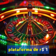 plataforma de r$ 1